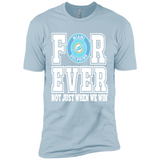 Miami Dolphins Forever For ever not just when we win - Premium Short Sleeve T-Shirt
