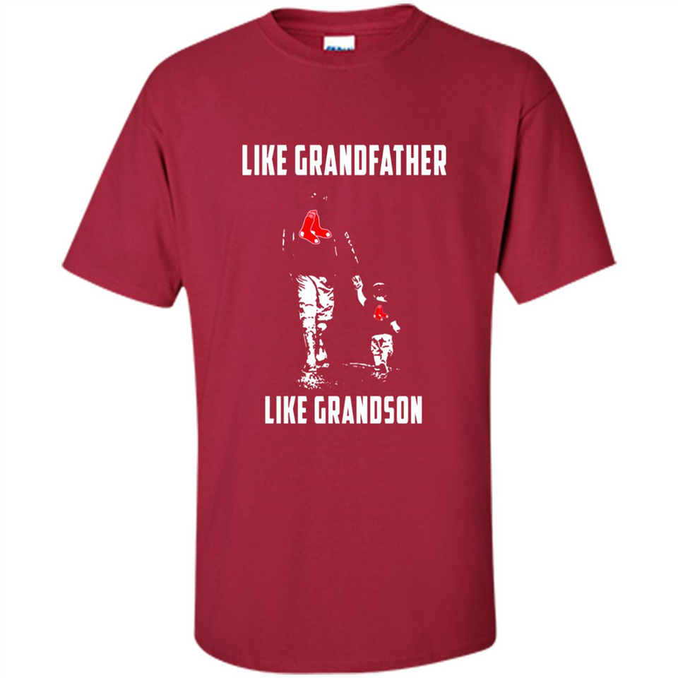 Boston Red Sox GrandFather Like GrandSon - Shirt