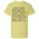 Here Comes Amazon Right Down My Driveway Christmas - Shirt