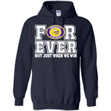 Minnesota Vikings Forever For ever not just when we win - Hoodie