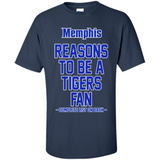 Reasons to be a Memphis Tigers Fan Complete List on Back - Shirt