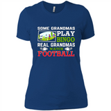Some Grandmas Play Bingo Real Grandmas Watch Football