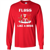 Floss Like A Boss Santa Flossing Dance Funny - Long Sleeve T-Shirt
