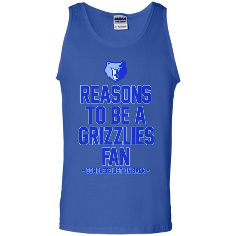 Reasons to be a Memphis Grizzlies Fan Complete List on Back - Tank Top