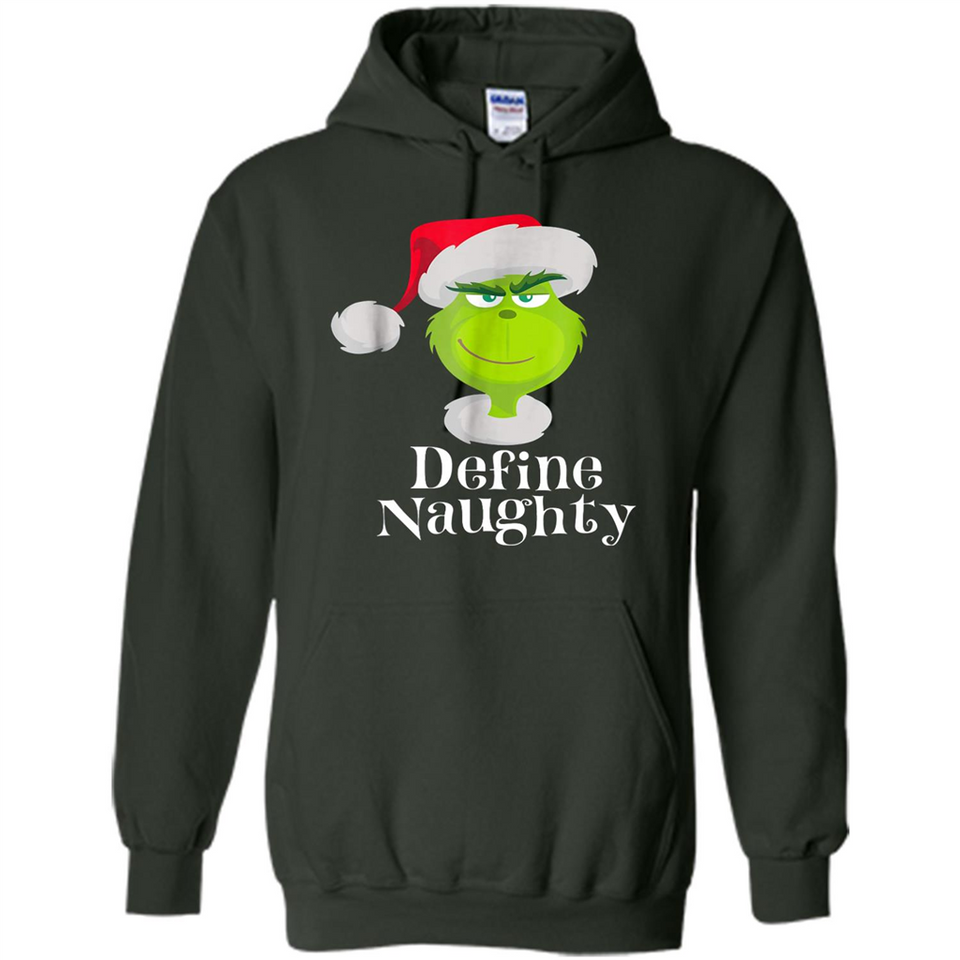 Santa Grinch Define Naughty Christmas Sweatshirt - Hoodie