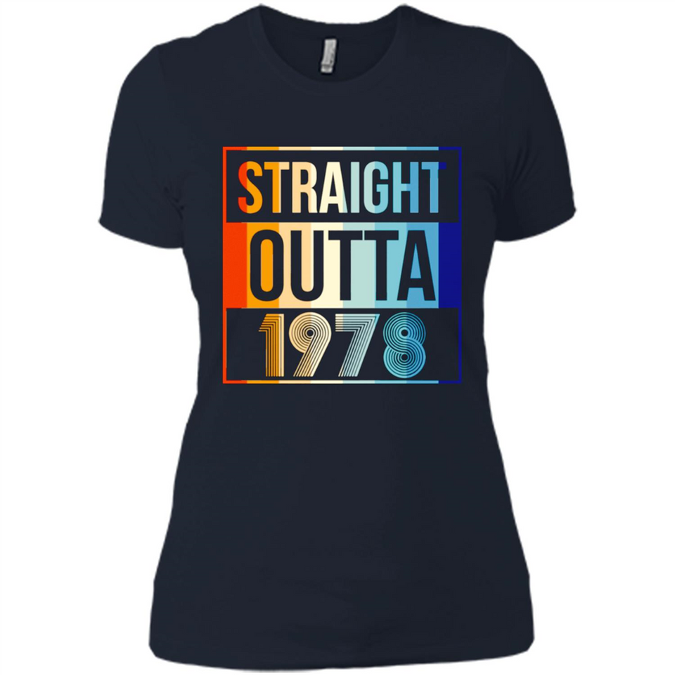 Retro Straight Outta 1978 40 Years Old - Ladies' Boyfriend T-Shirt
