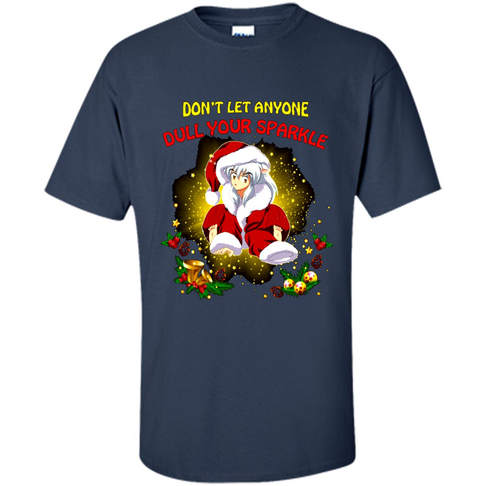 InuYasha Santa Don't Let Anyone Dull Your Sparkle Christmas