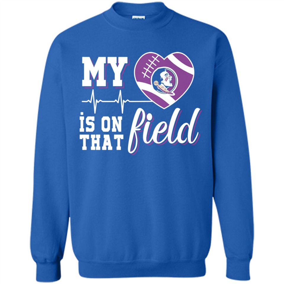 Florida State Seminoles Football My Heart is on that Field - Sweatshirt