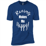 Racing Makes Me Happy! - Drag Racing Classic Fit