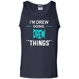 I'm Drew Doing Drew Things Funny First Name - Tank Top