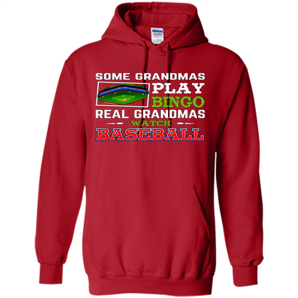 Some Grandmas Play Bingo Real Grandmas Watch Baseball
