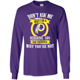 Don't Ask Me Why I'm A Washington Redskins Fan Ask Yourself