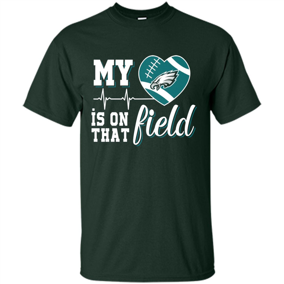 Philadelphia Eagles Football My Heart is on that Field - Shirt