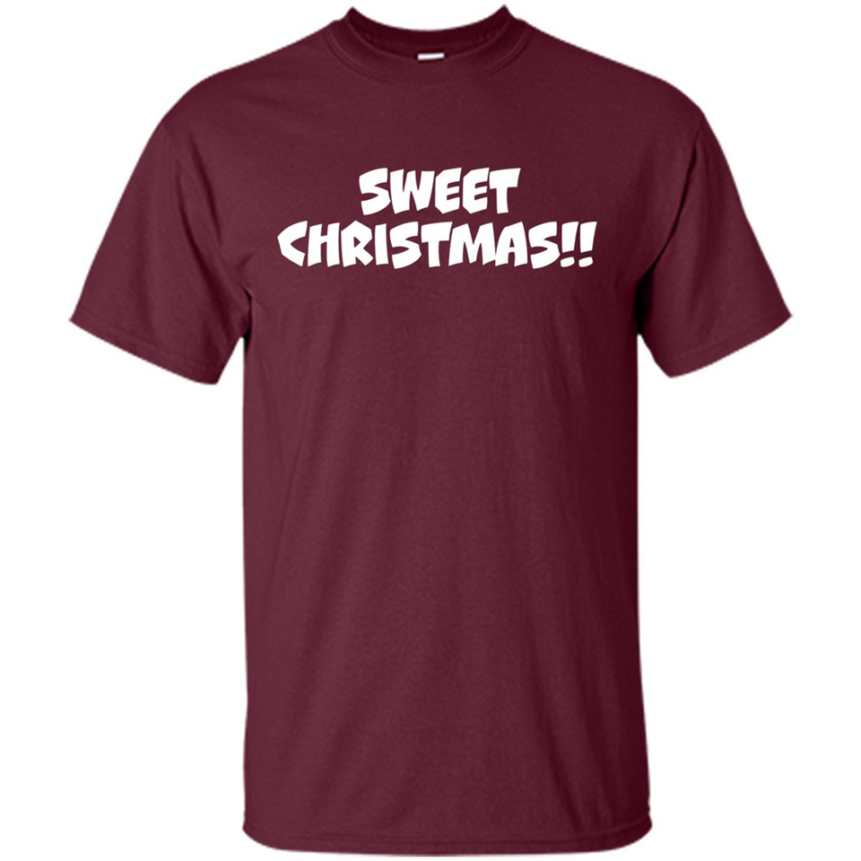 SWEET CHRISTMAS sweetchristmas - Shirt