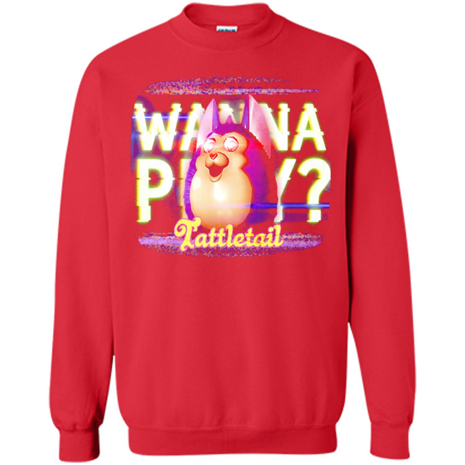 Wanna Play Tattletail - Sweatshirt