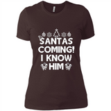 Santa's Coming I Know Him Shirt Santa Ugly Christmas T-Shirt Funny Santa Christmas