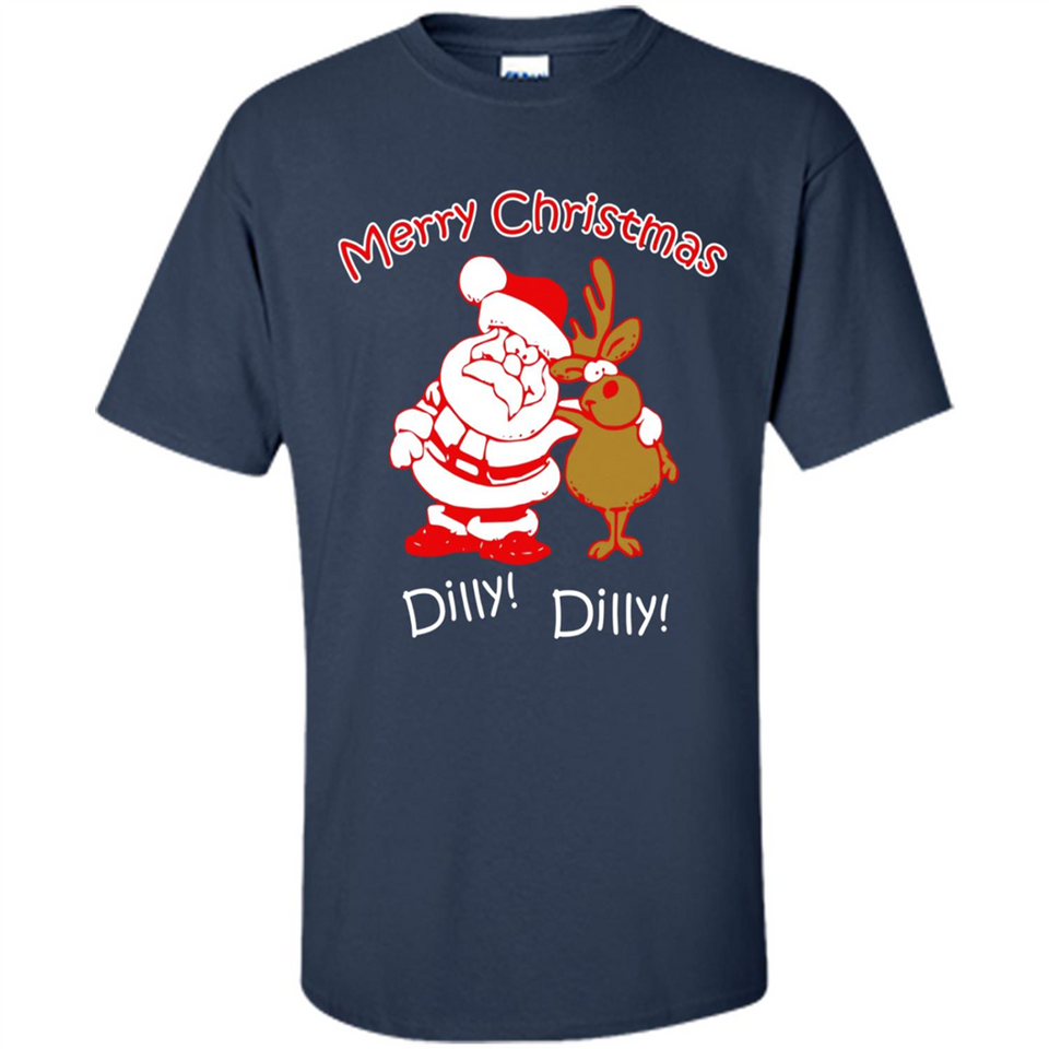 Christmas T-Shirt Santa And Reindeer Dilly Dilly - Shirt