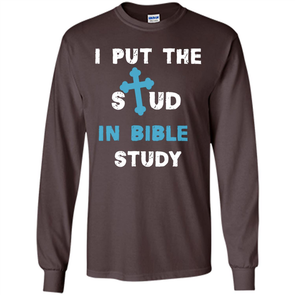 I PUT THE STUD IN BIBLE STUDY CROSS