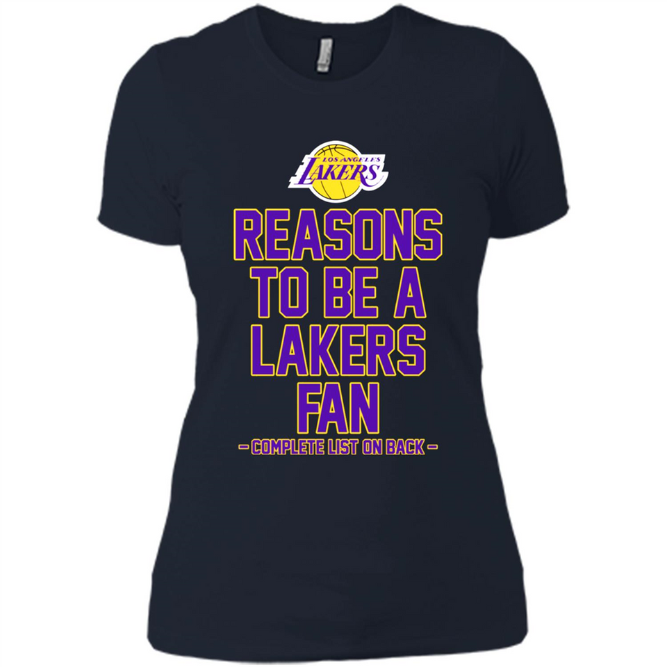 Reasons to be a Los Angeles Lakers Fan Complete List on Back - Ladies' Boyfriend T-Shirt