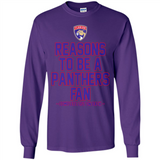 Reasons to be a Florida Panthers Fan Complete List on Back - Long Sleeve T-Shirt
