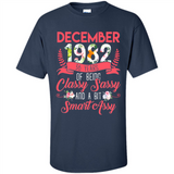 December 1982 36 Years Of Being Classy Sassy - Shirt