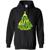 A Tree Is For Life Not Just For Christmas - Hoodie