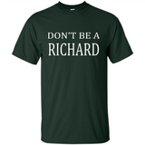 Don't Be A Richard PING PONG