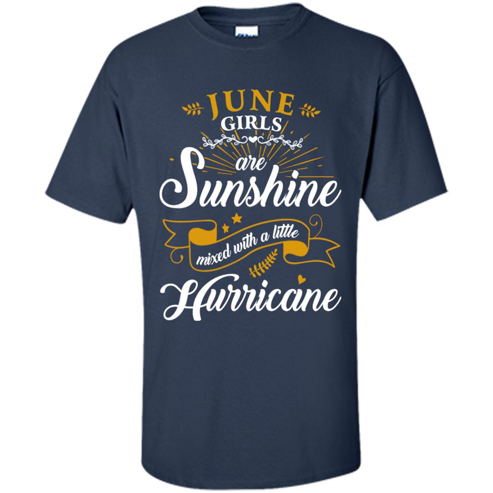 June Girl Are Sunshine Mixed With a Little Hurricane