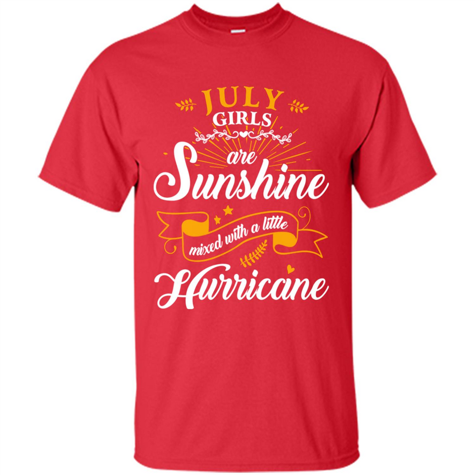 July Girl Are Sunshine Mixed With a Little Hurricane