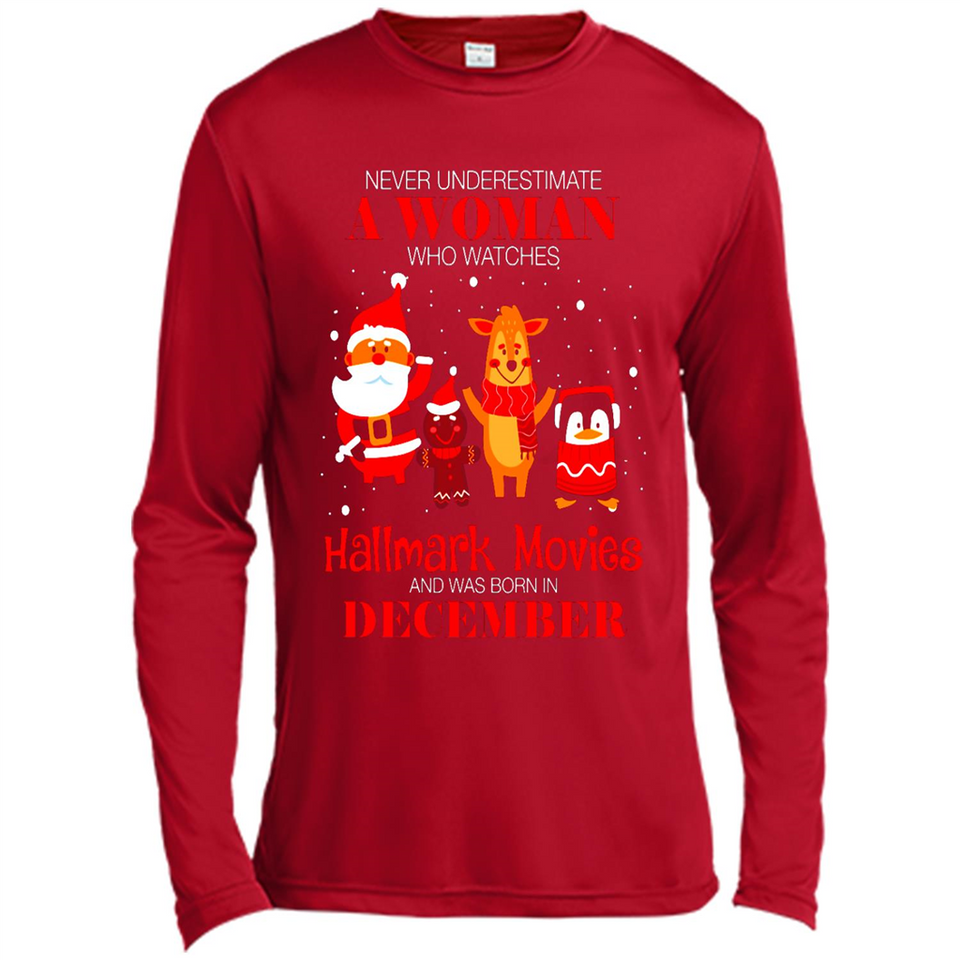 Never Underestimate A December Woman Watches Hallmark Movies Sweatshirt - Canvas Long Sleeve T-Shirt