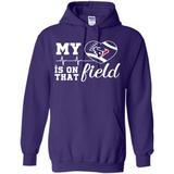 Houston Texans Football My Heart is on that Field - Hoodie