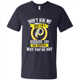 Don't Ask Me Why I'm A Washington Redskins Fan Ask Yourself