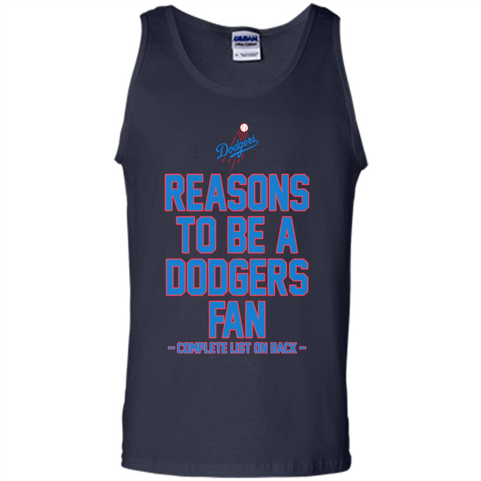 Reasons to be a Los Angeles Dodgers Fan Complete List on Back - Tank Top