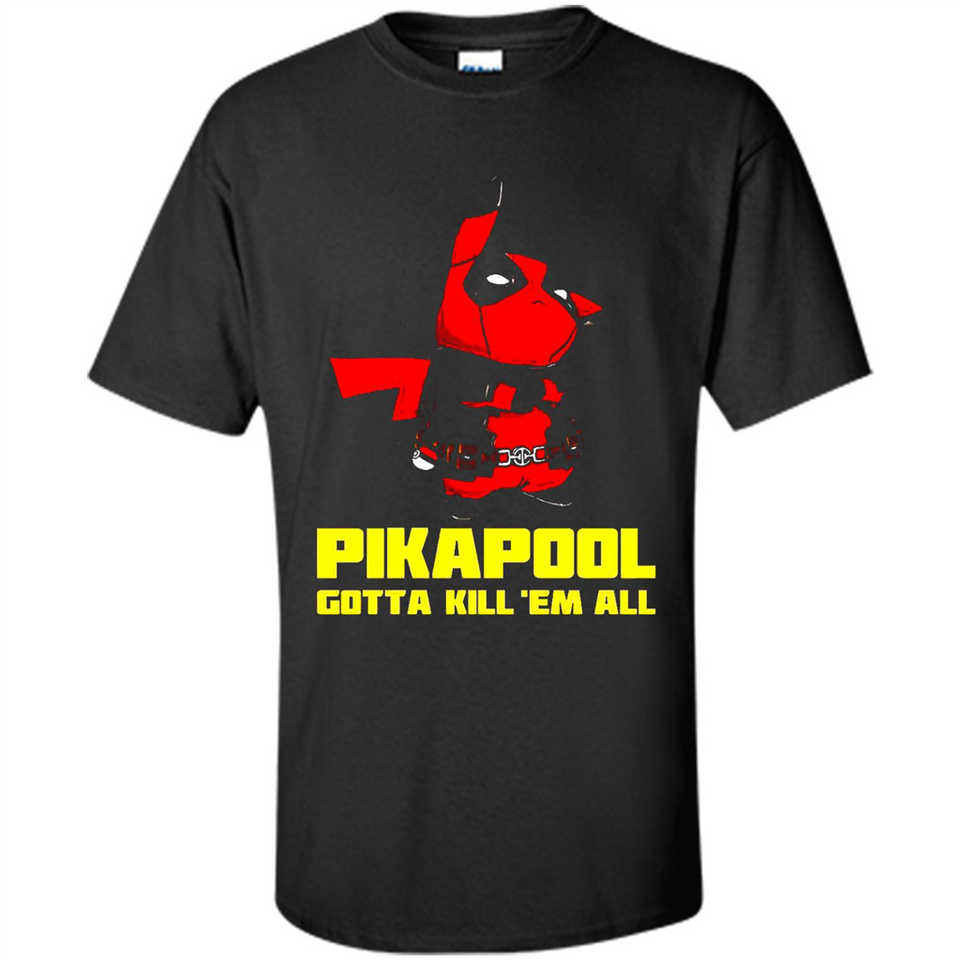Pikapool Gotta Kill Them All Shirt PINGPONG - Shirt