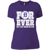 Detroit Tigers Forever For ever not just when we win - Ladies' Boyfriend T-Shirt