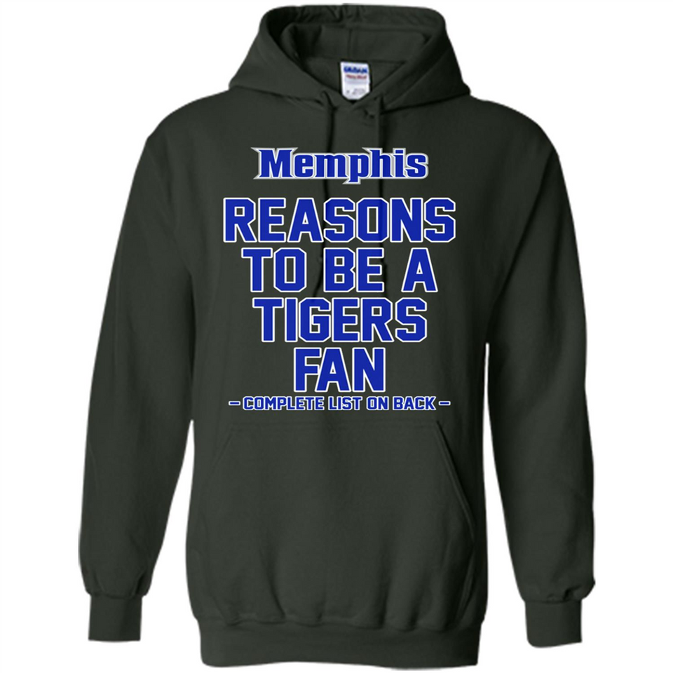 Reasons to be a Memphis Tigers Fan Complete List on Back - Hoodie