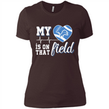 Detroit Lions Football My Heart is on that Field - Ladies' Boyfriend T-Shirt