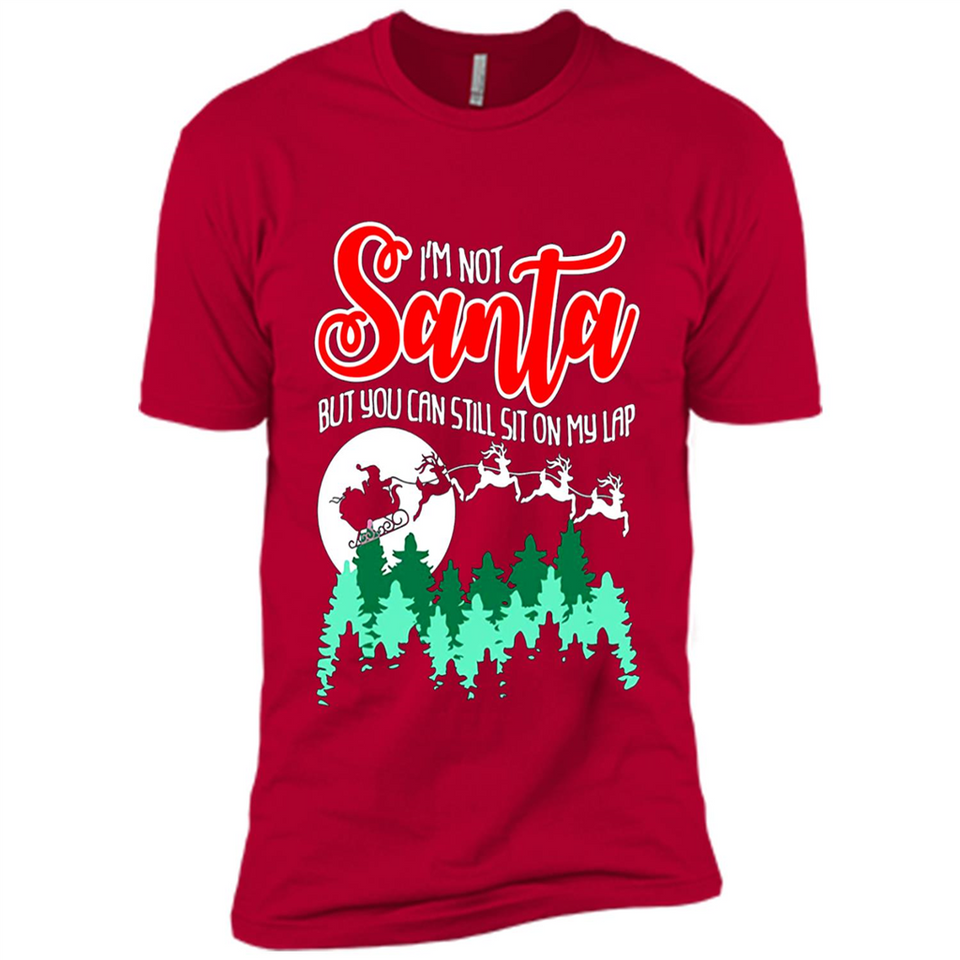 I'm Not Santa But You Can Sit On My Lap Christmas