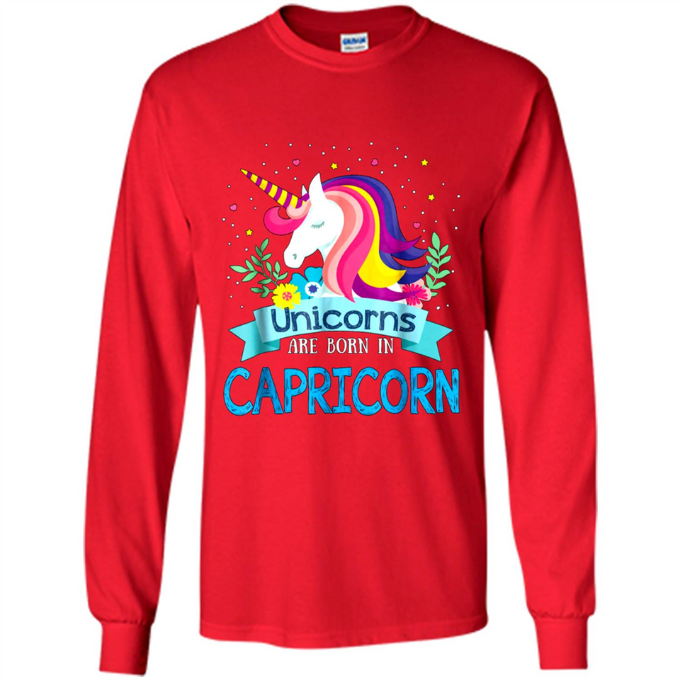 Unicorns are born in Capricorn Birthday Rainbow Gift Custom Ultra Cotton