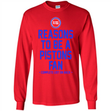 Reasons to be a Detroit Pistons Fan Complete List on Back - Long Sleeve T-Shirt