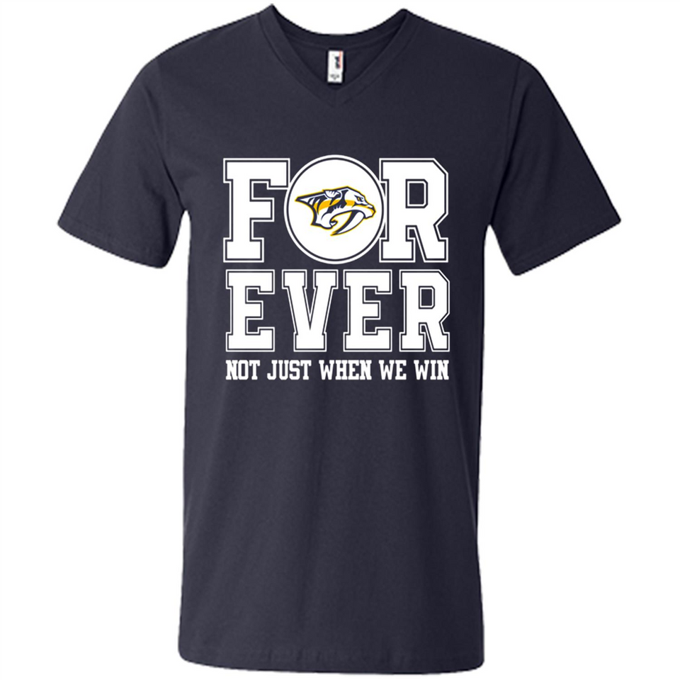 Nashville Predators Forever For ever not just when we win - Men's V-Neck