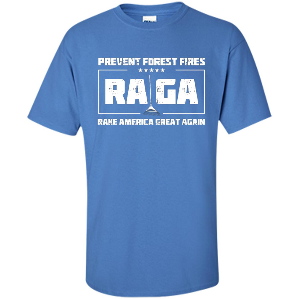 Prevent Forest Fires Rake America Great Again Shirt PINGPONG - Shirt
