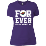 Minnesota Wild Forever For ever not just when we win - Ladies' Boyfriend T-Shirt