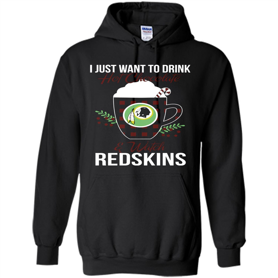 I Just Want To Drink Hot Chocolate & Watch Washington Redskins Ugly Christmas Sweater PINGPONG