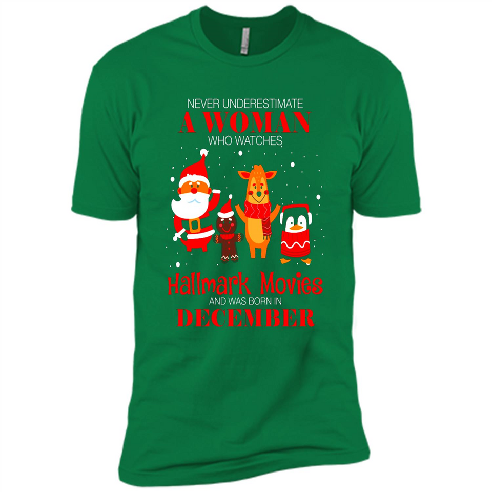 Never Underestimate A December Woman Watches Hallmark Movies Sweatshirt - Premium Short Sleeve T-Shirt