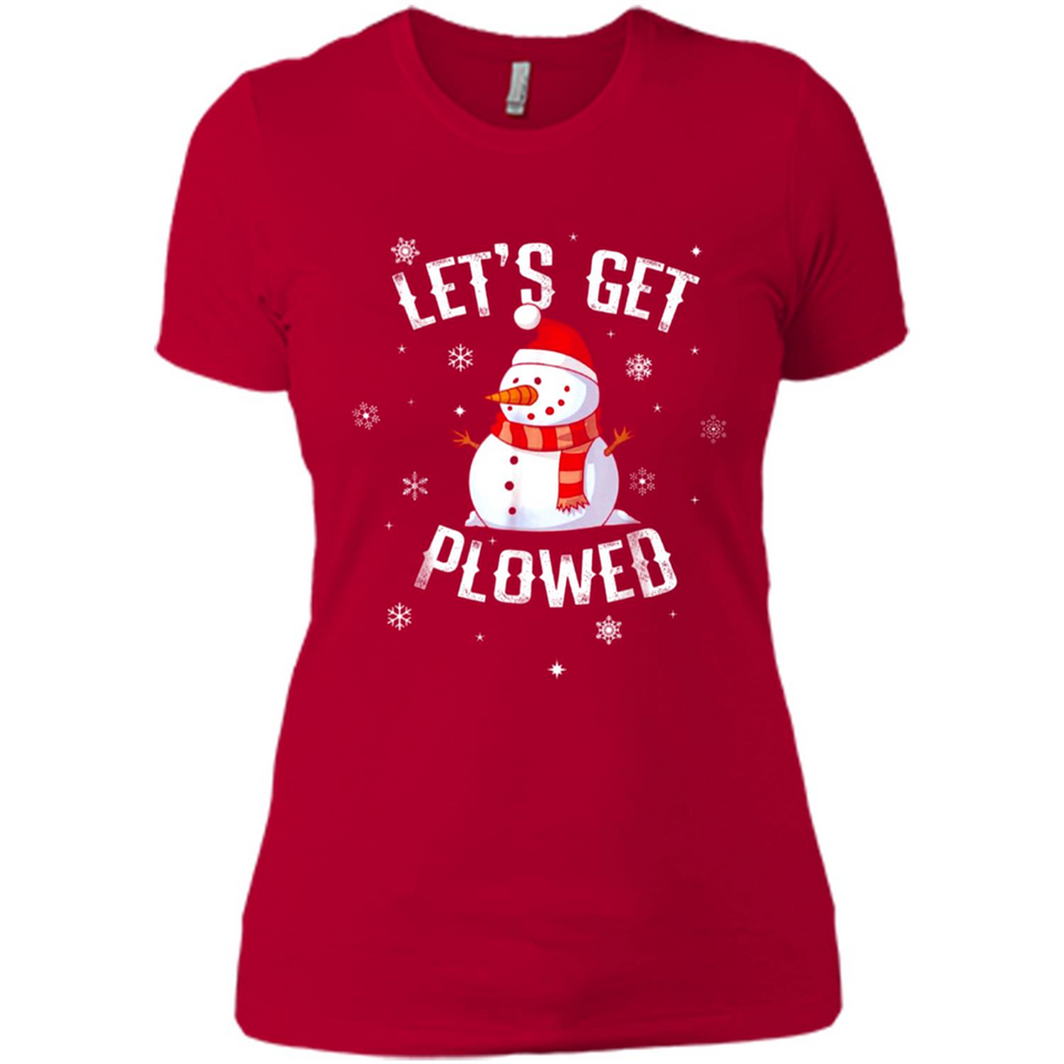 Let's Get Plowed Funny Christmas Snowman - Ladies' Boyfriend T-Shirt