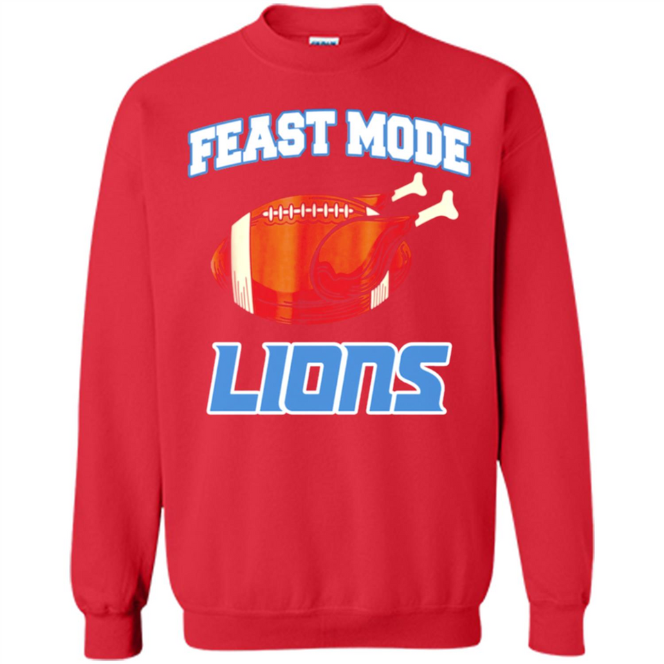 Feast Mode Lions Shirt - Detroit Turkey Thanksgiving
