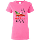 Today is A Hallmark Christmas Movies Kind of Day Sweatshirt - Ladies Short-Sleeve