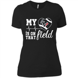 Houston Texans Football My Heart is on that Field - Ladies' Boyfriend T-Shirt