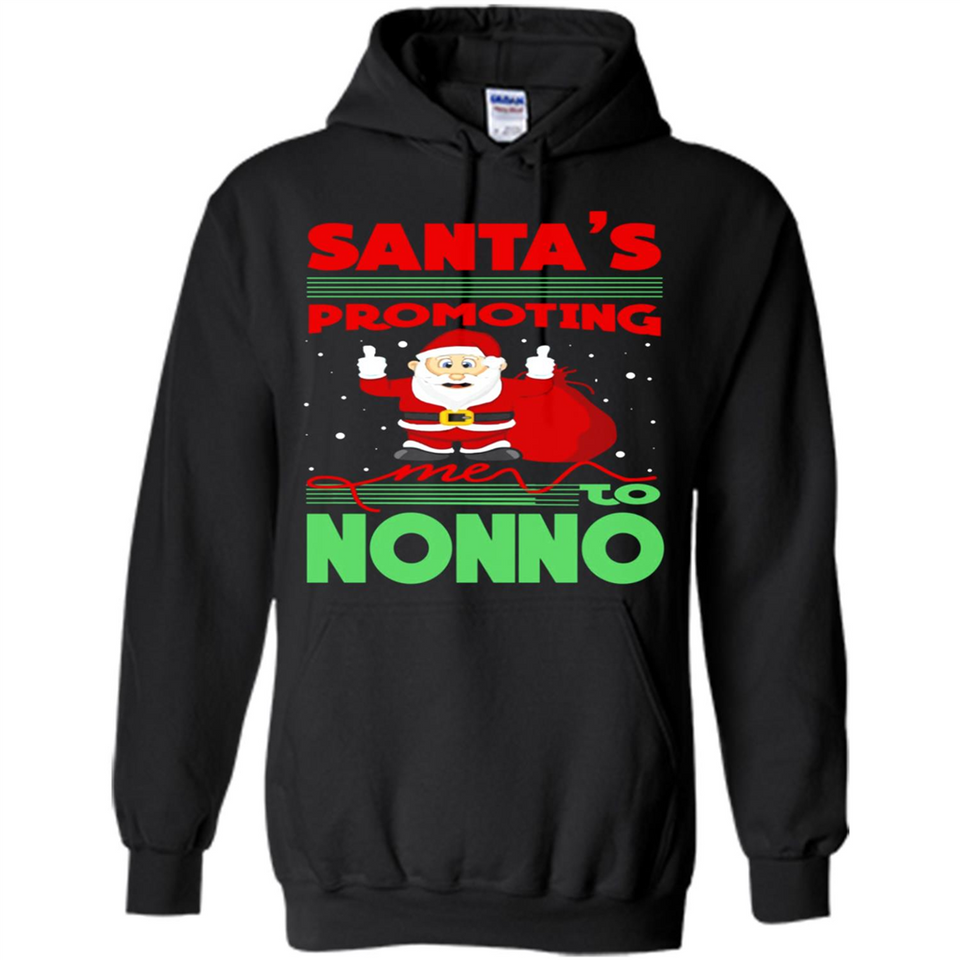 Santa's Promoting Me To Nonno - Hoodie